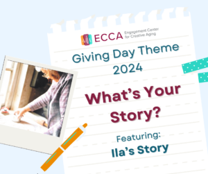 Read more about the article “What’s Your Story?” – Ila’s Story Introducing ECCA’s Giving Day Theme